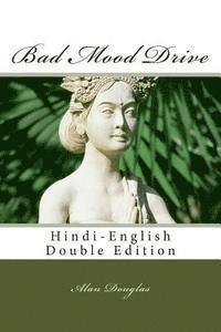 Alan Douglas - Bad Mood Drive: Hindi-English Double Edition, Häftad