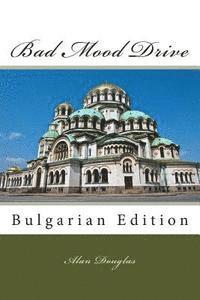 bokomslag Bad Mood Drive: Bulgarian Edition