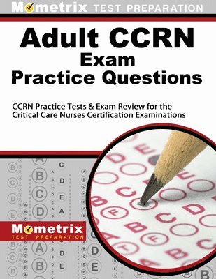 bokomslag Adult Ccrn Exam Practice Questions