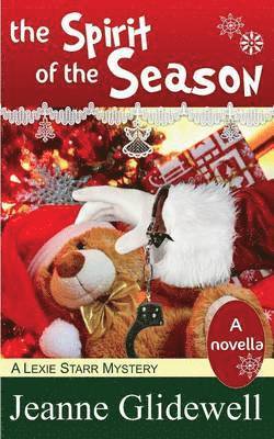 bokomslag Spirit of the Season (a Lexie Starr Mystery, Novella)