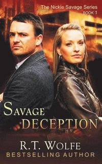 bokomslag Savage Deception (The Nickie Savage Series, Book 1)