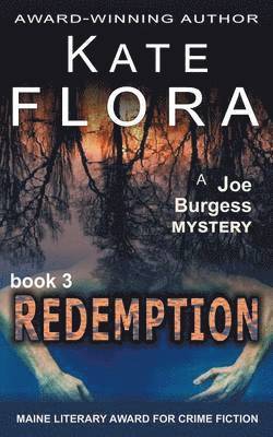 Kate Flora - Redemption (A Joe Burgess Mystery, Book 3), Häftad