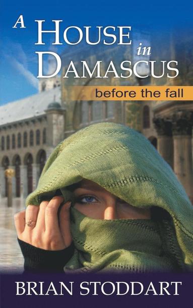 Brian Stoddart - House in Damascus, Häftad