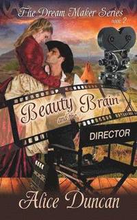 bokomslag Beauty and the Brain (The Dream Maker Series, Book 2)