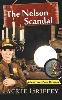 bokomslag The Nelson Scandal (A Maryvale Cozy Mystery, Book 2)