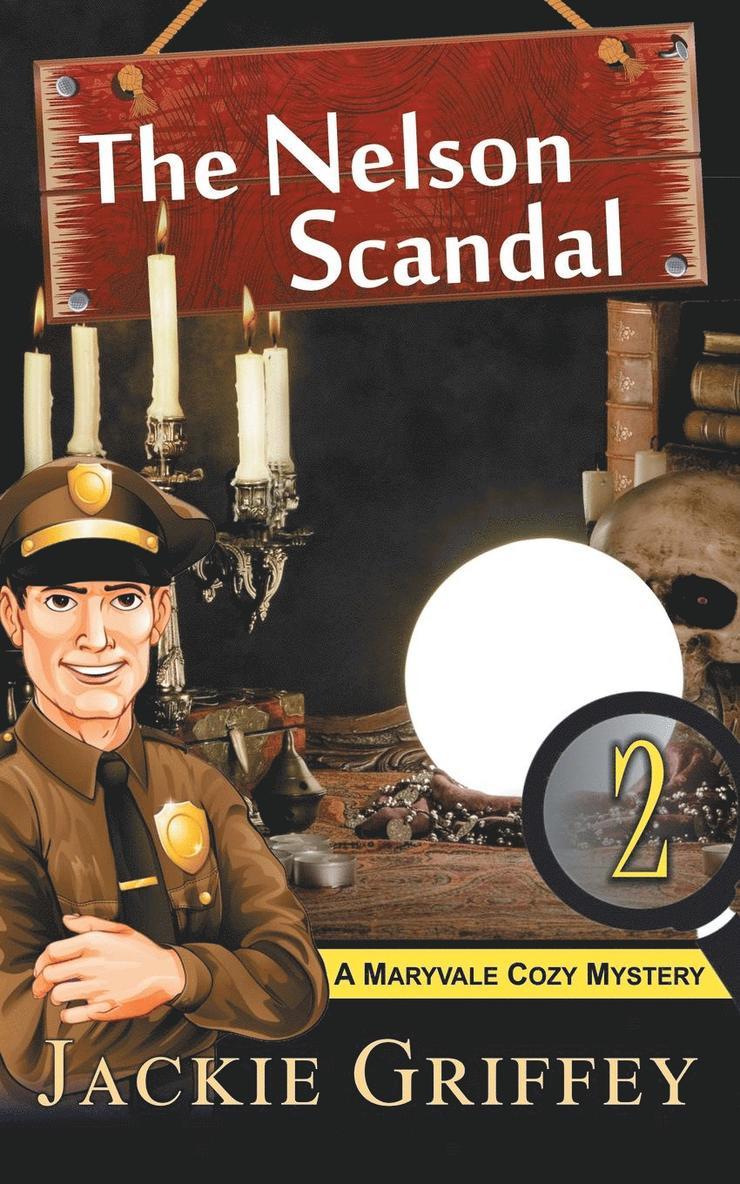 Nelson Scandal (A Maryvale Cozy Mystery, Book 2)
