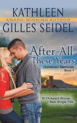 After All These Years (Hometown Memories, Book 1) 1