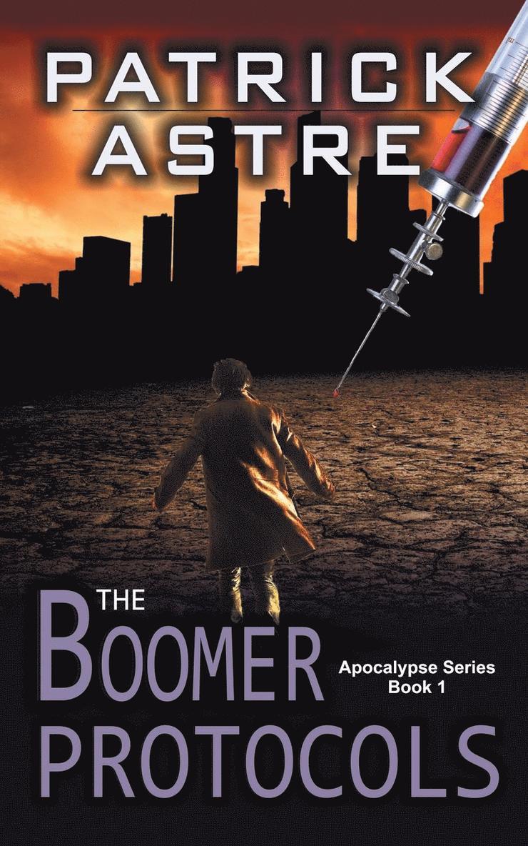 The Boomer Protocols (The Apocalypse Series, Book 1) 1