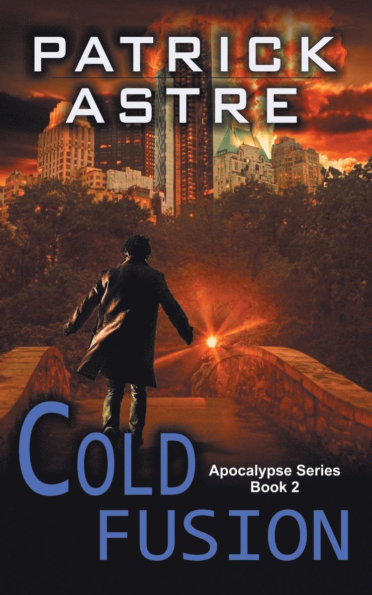 Cold Fusion (The Apocalypse Series, Book 2) 1