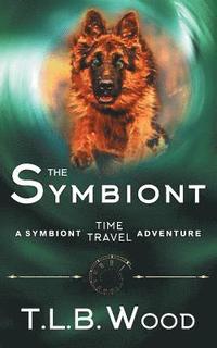 bokomslag The Symbiont (The Symbiont Time Travel Adventures Series, Book 1)