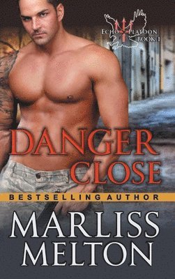 bokomslag Danger Close (The Echo Platoon Series, Book 1)