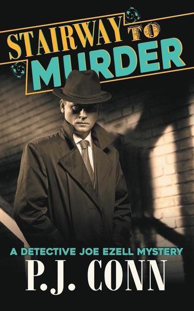 bokomslag Stairway to Murder (A Detective Joe Ezell Mystery, Book 2)