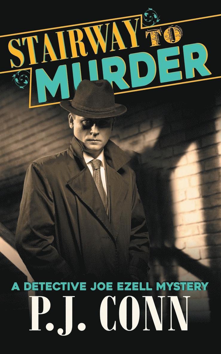 Stairway to Murder (A Detective Joe Ezell Mystery, Book 2) 1