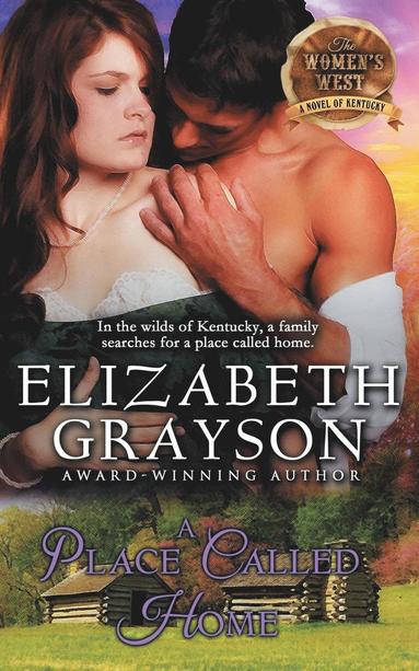 bokomslag Place Called Home (The Women's West Series, Book 3)