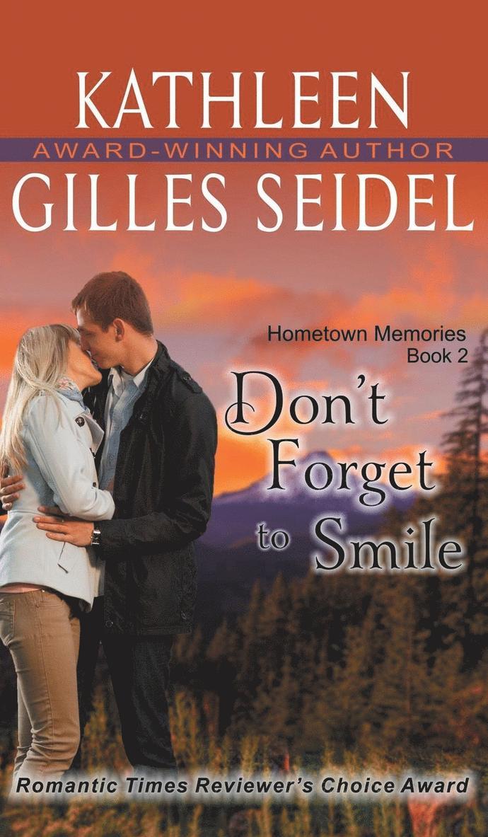 Don't Forget to Smile (Hometown Memories, Book 2) 1