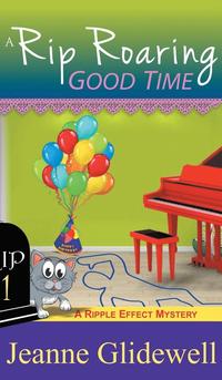 bokomslag Rip Roaring Good Time (A Ripple Effect Cozy Mystery, Book 1)