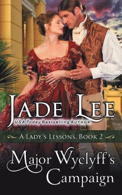 Major Wyclyff's Campaign (A Lady's Lessons, Book 2)