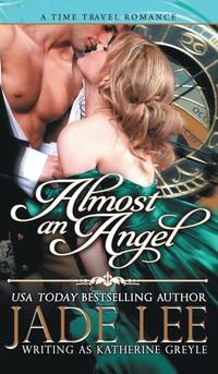 bokomslag Almost an Angel (The Regency Rags to Riches Series, Book 3)