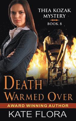 bokomslag Death Warmed Over (The Thea Kozak Mystery Series, Book 8)