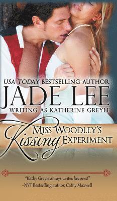 Miss Woodley's Kissing Experiment (A Lady's Lessons, Book 3) 1