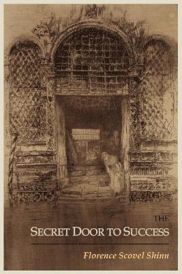 Florence Scovel Shinn - Secret Door to Success, Häftad