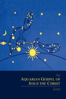 Aquarian Gospel of Jesus the Christ