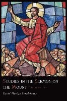 bokomslag Studies in the Sermon on the Mount [Two Volume Set]