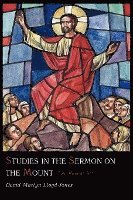 Studies in the Sermon on the Mount [Two Volume Set] 1