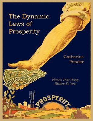 Dynamic Laws of Prosperity