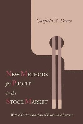 New Methods for Profit in the Stock Market 1