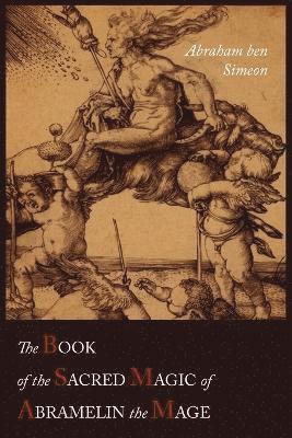 Book of the Sacred Magic of Abramelin the Mage