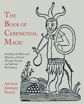 bokomslag The Book of Ceremonial Magic