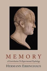 bokomslag Memory; A Contribution to Experimental Psychology