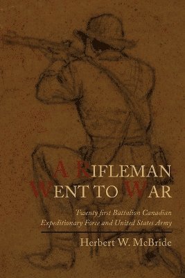 Rifleman Went to War