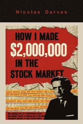 Nicolas Darvas - How I Made $2,000,000 in the Stock Market, Häftad