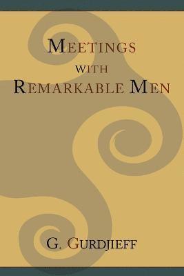 bokomslag Meetings with Remarkable Men