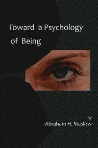 bokomslag Toward a Psychology of Being-Reprint of 1962 Edition First Edition