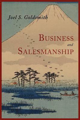 Joel S Goldsmith - Business and Salesmanship, Häftad