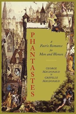 George MacDonald, Greville MacDonald, George Macdonald, Greville Macdonald - Phantastes, Häftad