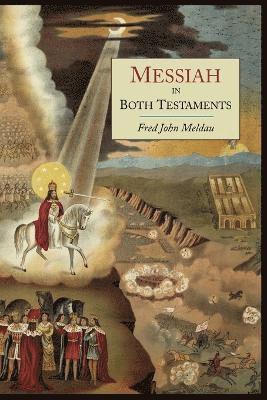 Fred John Meldau - Messiah in Both Testaments, Häftad