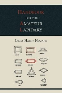 bokomslag Handbook for the Amateur Lapidary