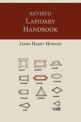 Revised Lapidary Handbook [Illustrated Edition] 1