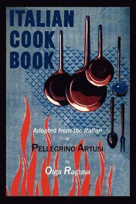 Pellegrino Artusi, Olga Ragusa - Italian Cook Book, Häftad