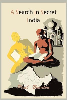 Paul Brunton - Search in Secret India, Häftad