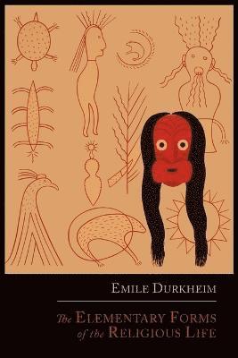 Emile Durkheim, Joseph Ward Swain - Elementary Forms of the Religious Life, Häftad