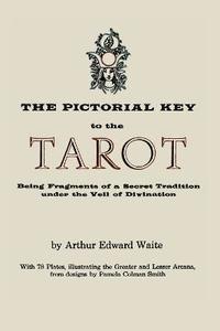 bokomslag The Pictorial Key to the Tarot
