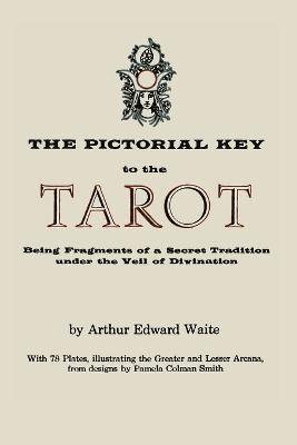 The Pictorial Key to the Tarot 1