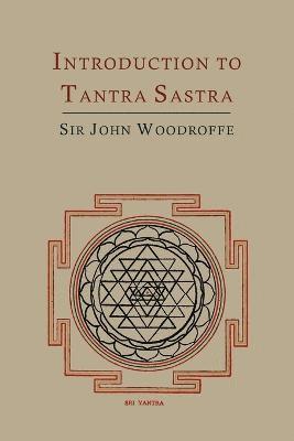 Introduction to Tantra Sastra