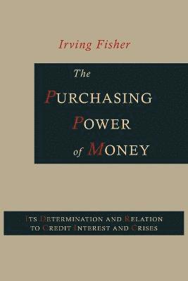 The Purchasing Power of Money 1