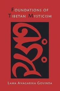 bokomslag Foundations of Tibetan Mysticism